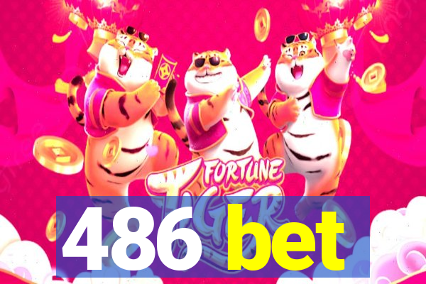 486 bet